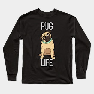 Pug Life Long Sleeve T-Shirt